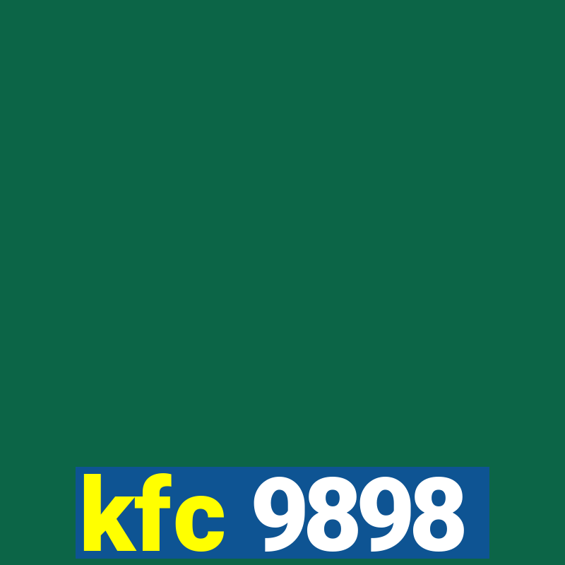 kfc 9898